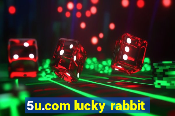 5u.com lucky rabbit